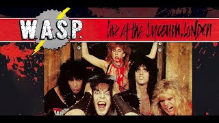 WASP  Live London 84 Highlights [upl. by Grounds987]