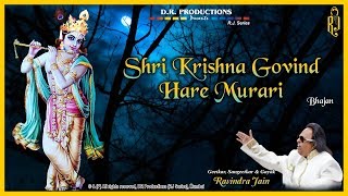 Shri Krishna Govind Hare Murari  Ravindra Jains Krishna Bhajans [upl. by Stevana]