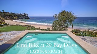 29 Bay Drive Laguna Beach  The Ultimate Dream Home [upl. by Maillliw]