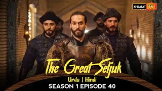 The Great Seljuk In Urdu Hindi  Season 1 Episode 40  Nizam e alam  Review [upl. by Finstad]