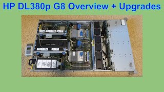 HP DL380p G8 Overview  Upgrades [upl. by Holtorf]