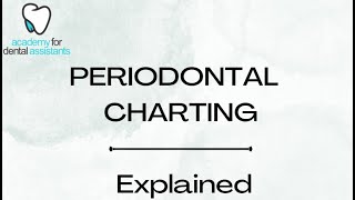 Periodontal Charting Explained  Part 1 [upl. by Elke919]