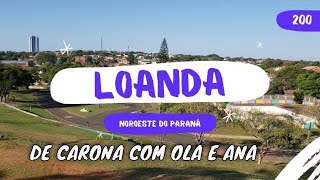 LOANDA no PARANÁ 200 [upl. by Lody484]