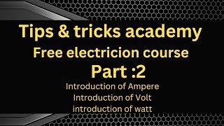 Free electricion course Part 2 introduction of Ampereampvoltampwatt [upl. by Chesney918]