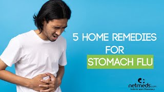 5 Best Natural Remedies To Treat The Stomach Flu [upl. by Ghiselin931]