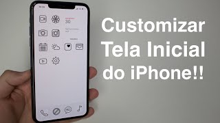 Como Customizar a Tela Inicial do iPhone Grátis [upl. by Refeinnej567]