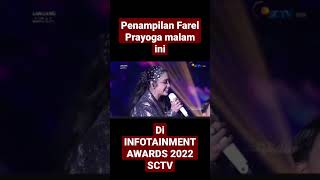 KEREN FAREL PRAYOGA NYANYI DI SCTV INFOTAINMENT AWARDS 2022 [upl. by Olzsal]