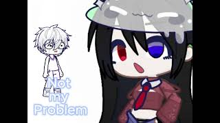 Not my problem  Gacha trend [upl. by Ainirtak]