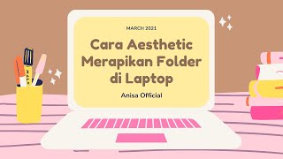 Cara Merapikan Folder Di Laptop Simpel amp Warnawarni [upl. by Amiarom583]