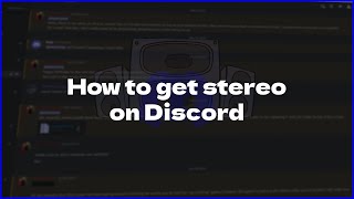 HOW TO GET STEREO ON DISCORD [upl. by Ahseila]