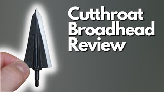 Cutthroat Single Bevel Broadhead Review [upl. by Mairb709]