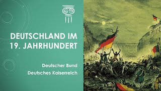 Geschichte Deutschland im 19 Jahrhundert einfach und kurz erklärt [upl. by Meelak]