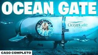 El Desastre del Submarino Ocean Gate Lo que REALMENTE Pasó [upl. by Egag998]