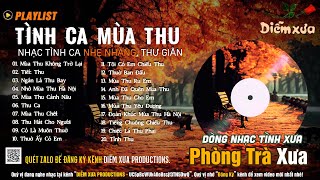 Tình Khúc Mùa Thu Sầu Muôn Thuở  Tình Ca Phòng Trà Lãng Mạn Chọn Lọc Hay Nhất  Tình Ca Tháng 9 [upl. by Aley]