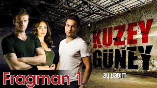 Kuzey Güney Fragman 1 [upl. by Russon729]