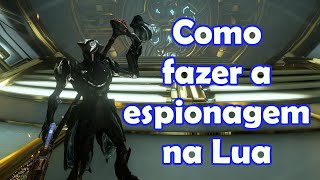 Warframe  Espionagem na Lua [upl. by Laehcym572]