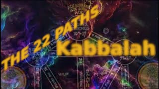 THE 22 PATHS in Kabbalah [upl. by Aissenav245]