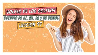 ▶Lección 97 SOLFEO DE LOS SOLFEOS [upl. by Lynnworth]