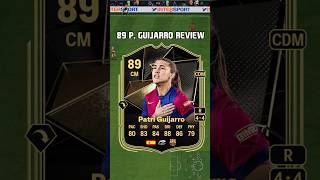 89 Patri Guijarro Review in EA Sports FC 25 shorts short fc25 eafc25 fifa totw ultimateteam [upl. by Wolcott]