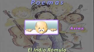 ASINA El indio Romulo Poemas [upl. by Nomrah]