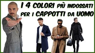 I 4 Colori più Indossati per i Cappotti da Uomo [upl. by Perloff634]