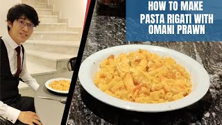 How to make Pasta Rigati with Omani Prawn by butler [upl. by Relyuc]