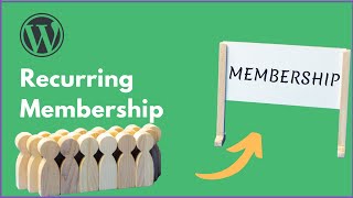 WordPress Membership Mastery How to Set Up Recurring Payments [upl. by Gauthier515]