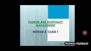 Tourism and Hospitality Management Open course  Department of Travel amp Tourism  Module  3 [upl. by Leaper]