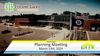 Forest Lake Planning Commission Meeting March 13th 2024 [upl. by Durtschi188]