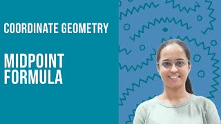 Coordinate Geometry  Midpoint Formula Part 1 Chapter 7  NCERT  Class 10th  Explained [upl. by Nnaarual]