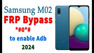 Samsung M02 Frp Bypass 0 Enable ADB 2024 [upl. by Limhaj]