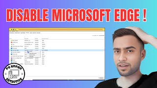 How to Disable Microsoft EDGE Windows 11 [upl. by Urdna]