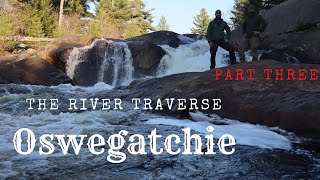 The river traverse Oswegatchie part three [upl. by Regor]