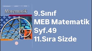 9SINIF MEB MATEMATİK DERS KİTABI S49 11SIRA SİZDE [upl. by Bayless188]