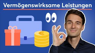 Vermögenswirksame Leistungen einfach erklärt VL richtig anlegen [upl. by Lerim345]