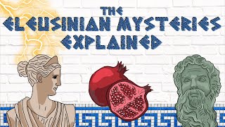 The Eleusinian Mysteries EXPLAINED Ancient Greek Mystery School [upl. by Ydak465]