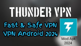 CARA MENGGUNAKAN THUNDER VPN❗FAST amp SAFE VPN 2024 [upl. by Carrel]