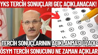 2024 YKS Tercih Sonuçları Geç Açıklanacak Tercih sonuçları ne zaman açıklanacak [upl. by Vezza]