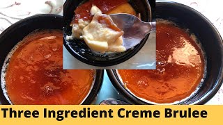 Three Ingredient Creme Brulee  How to make Creme Brulee with Ice cream [upl. by Nimajeb]