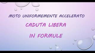 Caduta libera in formule Le tre situazioni con formulario [upl. by Eduj]