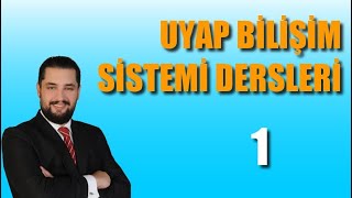 UYAP Bilişim Sistemi Dersleri  1 UYAPın Genel Özellikleri ve Vatandaş Portal  Av Onur ALTINKAN [upl. by Inessa70]