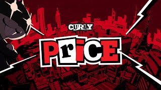 Persona 5 ▸ Price Curly Remix [upl. by Nishi]