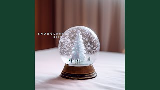 Snowglobe [upl. by Rento532]