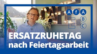 Ersatzruhetag nach Feiertagsarbeit – AfA Update [upl. by Nylatsyrk]