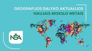 Geografijos dalyko aktualijos naujais mokslo metais [upl. by Siffre]