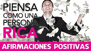 PENSAR como una PERSONA RICA🤑🤑  AFIRMACIONES positivas PODEROSAS 20 minutos  Motivation Online [upl. by Orfield586]