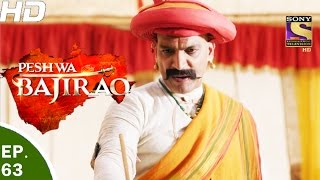 Peshwa Bajirao  पेशवा बाजीराव  Ep 63  19th Apr 2017 [upl. by Aluin]