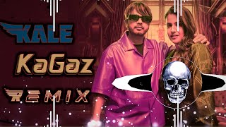 Kale Kagaz Dj Remix Song  Amanraj Gill  Pranjal Dahiya Remix Song  Dj Bajrang Dj Remix Song 2023 [upl. by Donella]