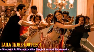 Laila Tujhe Loot Legi Full Song  Anand Raaj Anand Mika Singh  Shootout At Wadala  Tsc [upl. by Tattan]