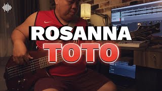 ROSANNA  TOTO BASS COVER [upl. by Mireielle]